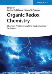 Organic Redox Chemistry - Chemical, Photochemical and Electrochemical Syntheses