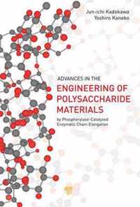 Advances in the Engineering of Polysaccharide Materials