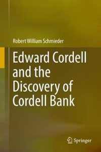 Edward Cordell and the Discovery of Cordell Bank