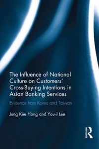 The Influence of National Culture on Customers' Cross-Buying Intentions in Asian Banking Services