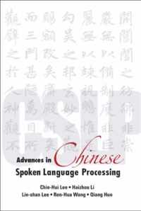 Advances In Chinese Spoken Language Processing