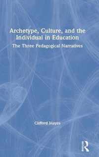 Archetype, Culture, and the Individual in Education