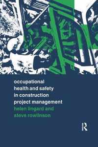 Occupational Health and Safety in Construction Project Management