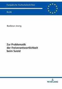 Zur Problematik Der Freiverantwortlichkeit Beim Suizid