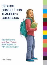 English Composition Teacher's Guidebook