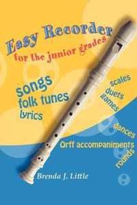 Easy Recorder for the Junior Grades