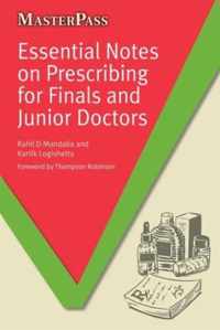 Essential Notes on Prescribing for Finals and Junior Doctors