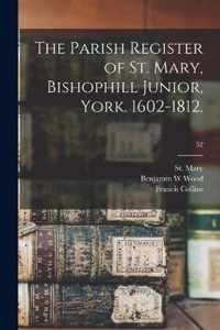 The Parish Register of St. Mary, Bishophill Junior, York. 1602-1812.; 52