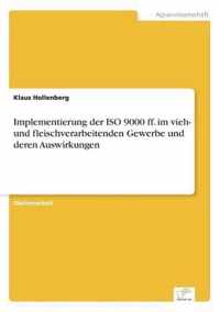 Implementierung der ISO 9000 ff. im vieh- und fleischverarbeitenden Gewerbe und deren Auswirkungen