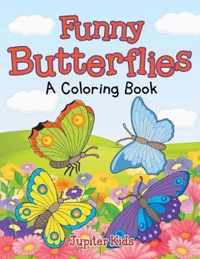 Funny Butterflies (A Coloring Book)