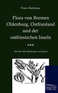 Flora von Bremen, Oldenburg, Ostfriesland und der ostfriesischen Inseln