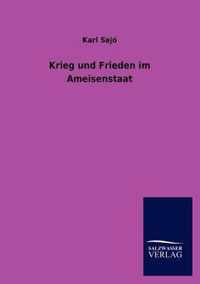 Krieg und Frieden im Ameisenstaat