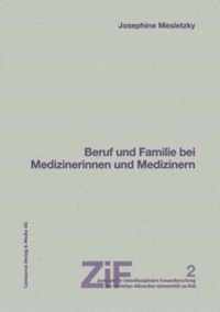 Beruf und Familie bei Medizinerinnen und Medizinern