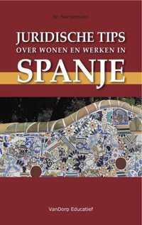 Juridische Tips Over Wonen En Werken In Spanje