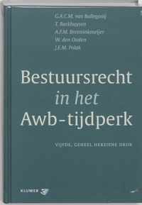 Bestuursrecht in het Awb-tijdperk