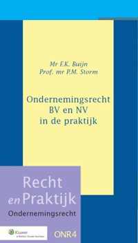 Recht en Praktijk - Ondernemingsrecht ONR4 -   Ondernemingsrecht BV en NV in de praktijk