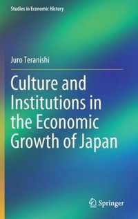 Culture and Institutions in the Economic Growth of Japan