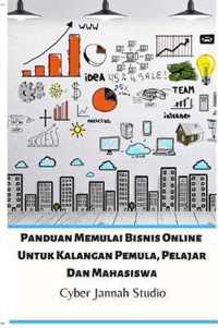 Panduan Memulai Bisnis Online Untuk Kalangan Pemula, Pelajar Dan Mahasiswa