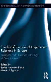 The Transformation of Employment Relations in Europe