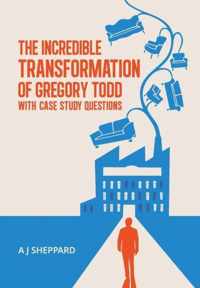 The Incredible Transformation of Gregory Todd