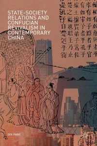 State-Society Relations and Confucian Revivalism in Contemporary China