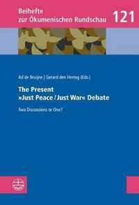 The Present Just Peace/Just War Debate