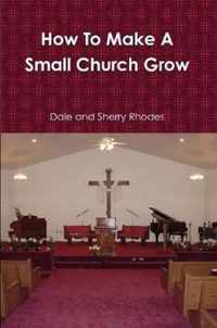 How To Make A Small Church Grow