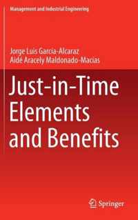 Just in Time Elements and Benefits