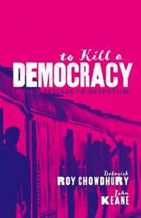 To Kill A Democracy