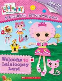 Welcome To Lalaloopsy Land