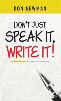 Don't Just Speak It, Write It