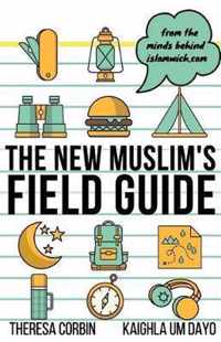 The New Muslim's Field Guide