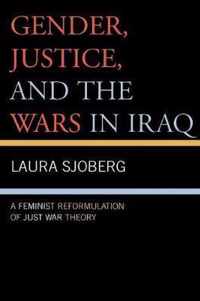 Gender, Justice, and the Wars in Iraq