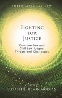 Fighting for Justice: Common Law and Civil Law Judges