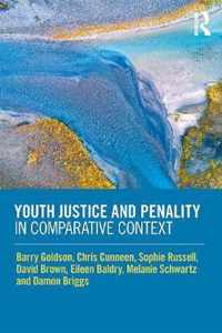 Youth Justice and Penality in Comparative Context