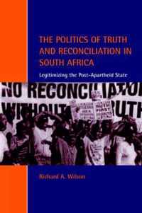 The Politics of Truth and Reconciliation in South Africa