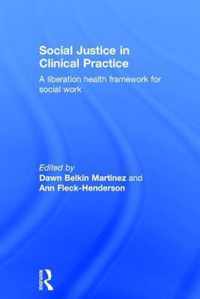 Social Justice in Clinical Practice