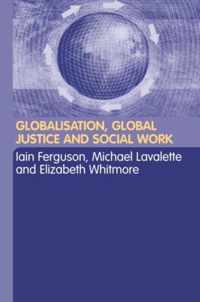 Globalisation, Global Justice and Social Work