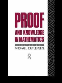 Proof and Knowledge in Mathematics