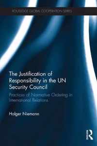 The Justification of Responsibility in the UN Security Council