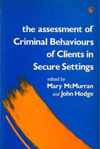 The Assessment of Criminal Behaviours of Clients in Secure Settings