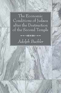 The Economic Conditions of Judaea After the Destruction of the Second Temple