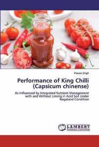 Performance of King Chilli (Capsicum chinense)