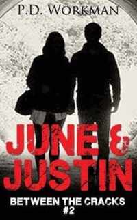 June & Justin, Between the Cracks #2