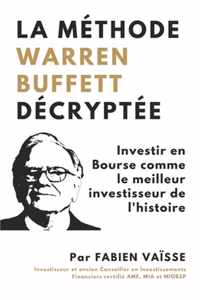 La methode Warren Buffett decryptee