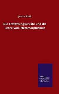 Die Erstattungskruste und die Lehre vom Metamorphismus