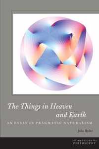 The Things in Heaven and Earth