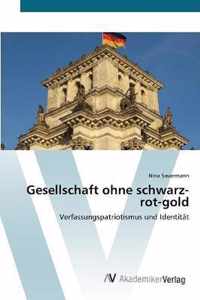 Gesellschaft ohne schwarz-rot-gold