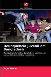 Delinquencia Juvenil em Bangladesh