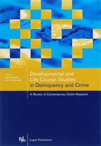 Developmental And Life Course Studies In Delinquency And Crime